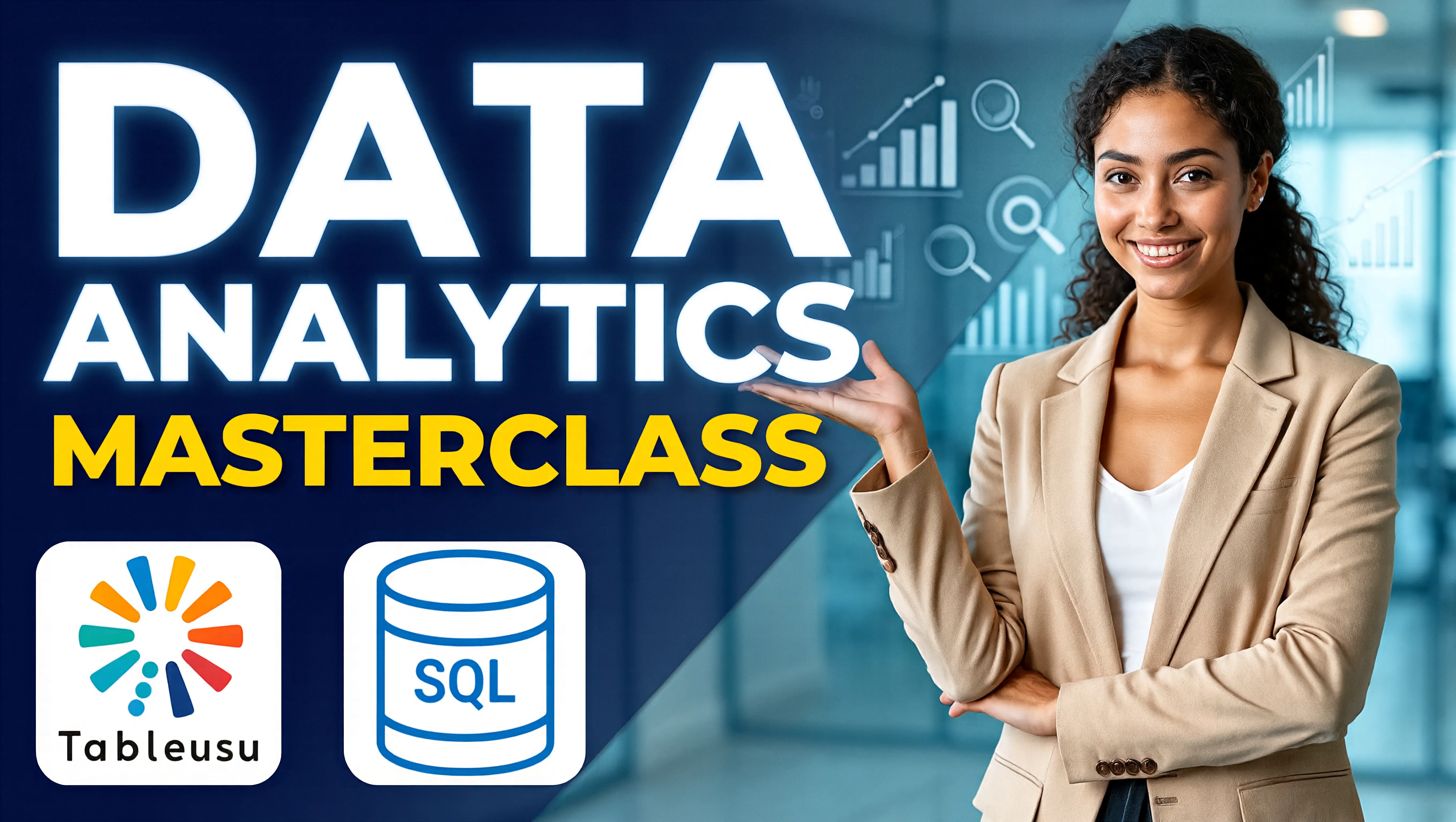 Data Analytics Masterclass - Using SQL & Tableau